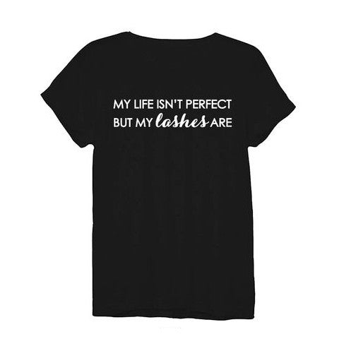 My Life Isn't Perfect T-Shirt